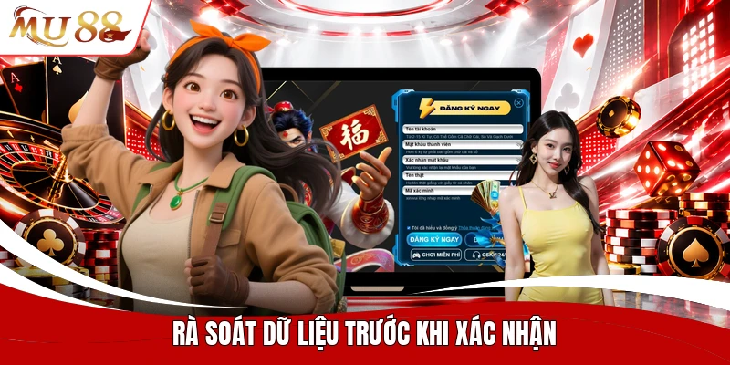 Rà soát dữ liệu trước khi xác nhận